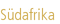 Südafrika